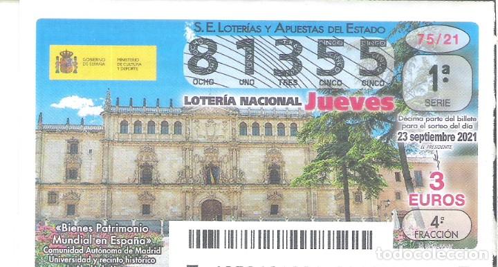 Lotaria Nacional: 1 DECIMO LOTERIA JUEVES 23 SEPTIEMBRE 2021 - 75/21 UNIVERSIDAD ALCALA DE HENARES PATRIMONIO MUNDIAL