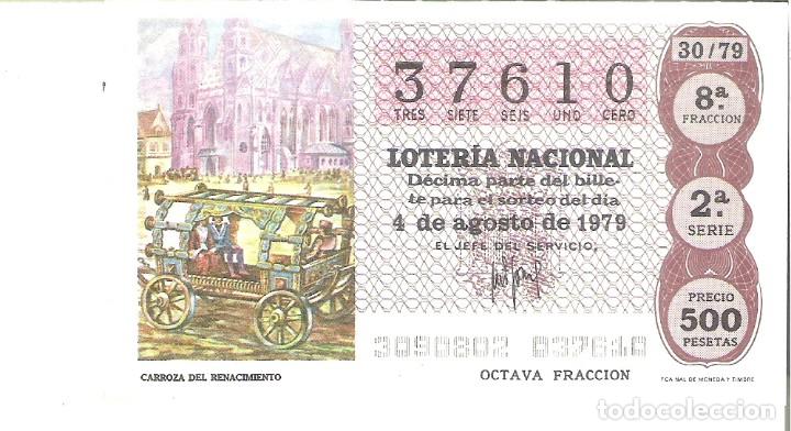Loter&iacute;a Nacional: 1 DECIMO LOTERIA SABADO - 4 AGOSTO 1979 - 30/79 - CARROZA DEL RENACIMIENTO ( COLOR MARRON OSCURO