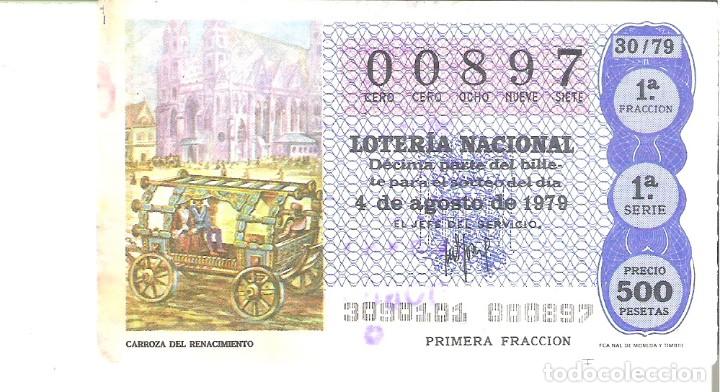 Loter&iacute;a Nacional: 1 DECIMO LOTERIA SABADO - 4 AGOSTO 1979 - 30/79 - CARROZA O CARRO DEL RENACIMIENTO ( COLOR AZUL
