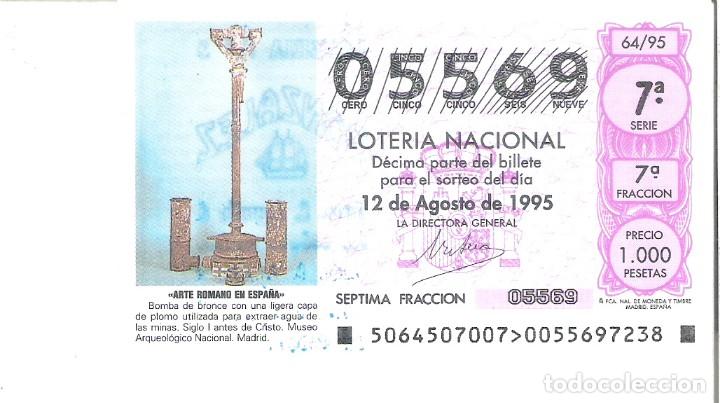 Loter&iacute;a Nacional: 1 DECIMO LOTERIA SABADO - 12 AGOSTO 1995 - 64/95 - BOMBA BRONCE - MUSEO ARQUEOLOGICO MADRID