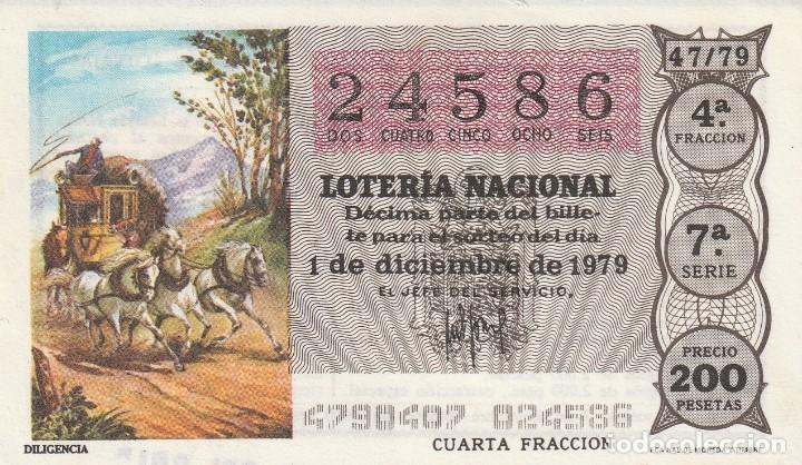 Lotaria Nacional: 1 DECIMO LOTERIA SABADO - 1 DICIEMBRE 1979 - 47/79 DILIGENCIA - CARRO CABALLOS ( COLOR MARRON