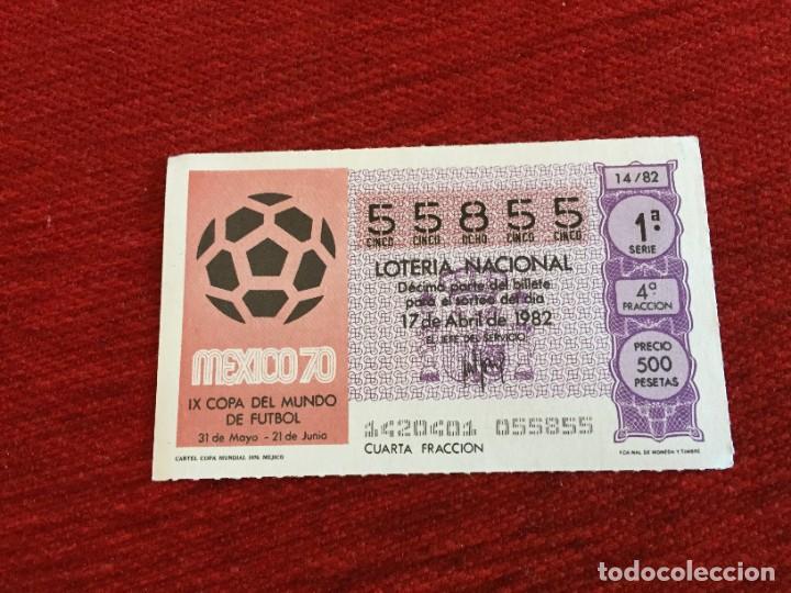 Loter&iacute;a nacional: R16196 DECIMO LOTERIA NACIONAL 55855 CAPICUA (17-4-1982) CARTEL POSTER MUNDIAL MEXICO 1970