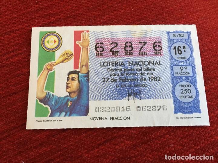 Loter&iacute;a nacional: R16206 DECIMO LOTERIA NACIONAL 62876 (27-2-1982) CAMPEON MUNDIAL ITALIA 1934 1938
