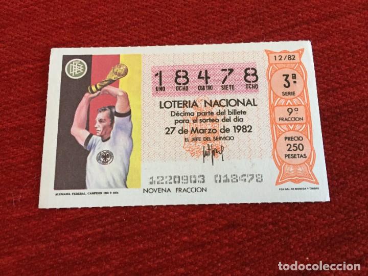 Loter&iacute;a nacional: R16208 DECIMO LOTERIA NACIONAL 18478 (27-3-1982) CAMPEON MUNDIAL ALEMANIA 1954 1974