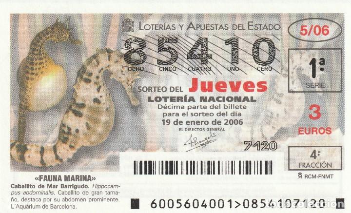 Lotaria Nacional: 1 DECIMO LOTERIA DEL JUEVES --19 ENERO 2006 -- 5/06 -- FAUNA MARINA ( CABALLITO DE MAR BARRIGUDO )
