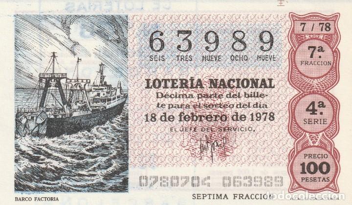 Lotaria Nacional: 1 DECIMO LOTERIA SABADO - 18 FEBRERO 1978 - 7/78 - BARCO O BUQUE FACTORIA DE PESCA ( COLOR MARRON