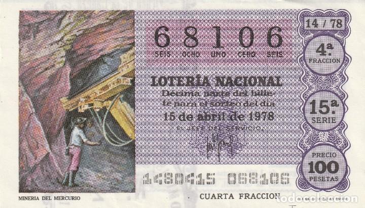 Lotaria Nacional: 1 DECIMO LOTERIA SABADO - 15 ABRIL 1978 - 14/78 - MINERIA DEL MERCURIO ( COLOR MORADO