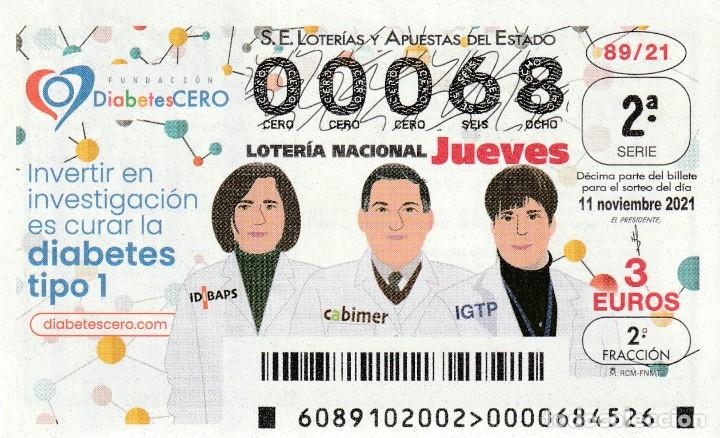 Lotteria Nationale Spagnola: 1 DECIMO LOTERIA NACIONAL JUEVES - 11 NOVIEMBRE 2021 - 89/21 INVESTIGACION DIABETES TIPO 1