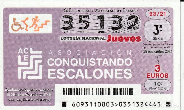 Lotaria Nacional: 1 DECIMO LOTERIA NACIONAL JUEVES 25 NOVIEMBRE 2021 93/21 BUSCA DE CURA DISTROFIA MUSCULAR - MEDICINA