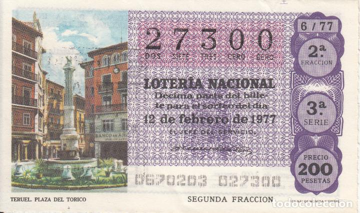 Lotteria Nationale Spagnola: D&Eacute;CIMO LOTER&Iacute;A NACIONAL. 12/02/77 SORTEO 06/77. INDIQUE EXPRESAMENTE SI DESEA ESTE N&Uacute;MERO.