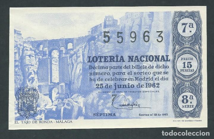 National Spanish Lottery: DECIMO LOTERIA NACIONAL 25 DE JUNIO A&Ntilde;O 1962 SORTEO 18 EL TAJO DE RONDA MALAGA