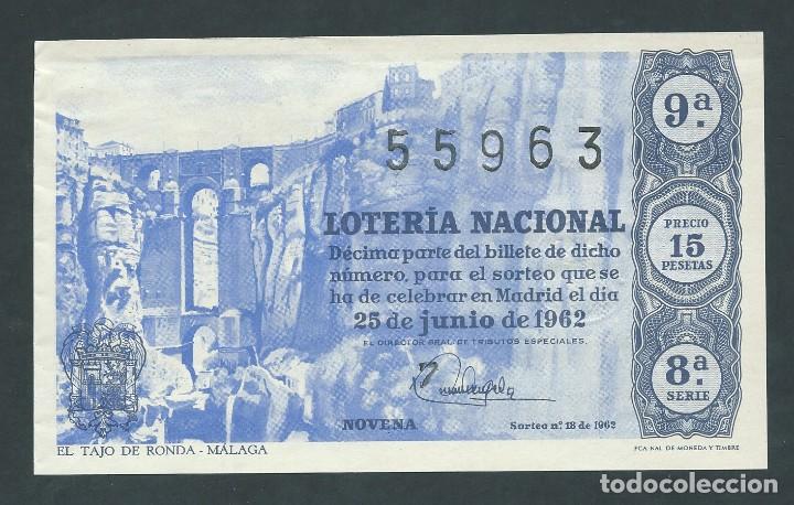 National Spanish Lottery: DECIMO LOTERIA NACIONAL 25 DE JUNIO A&Ntilde;O 1962 SORTEO 18 EL TAJO DE RONDA MALAGA