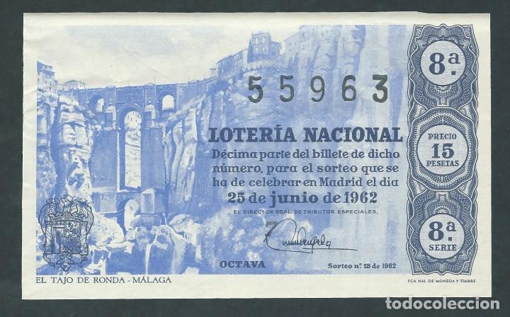 National Spanish Lottery: DECIMO LOTERIA NACIONAL 25 DE JUNIO A&Ntilde;O 1962 SORTEO 18 EL TAJO DE RONDA MALAGA