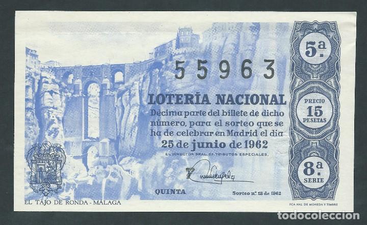National Spanish Lottery: DECIMO LOTERIA NACIONAL 25 DE JUNIO A&Ntilde;O 1962 SORTEO 18 EL TAJO DE RONDA MALAGA