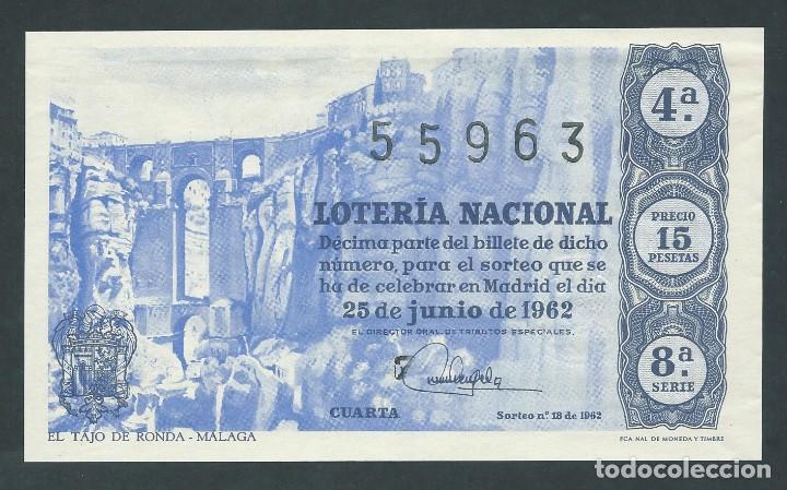 National Spanish Lottery: DECIMO LOTERIA NACIONAL 25 DE JUNIO A&Ntilde;O 1962 SORTEO 18 EL TAJO DE RONDA MALAGA
