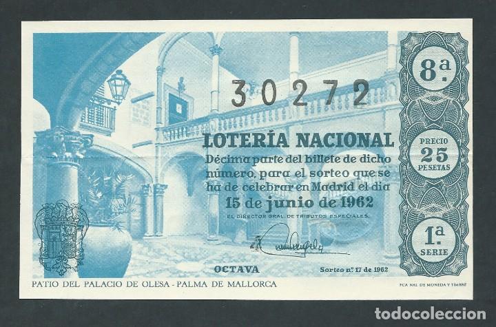 National Spanish Lottery: decimo loteria nacional 15 junio a&ntilde;o 1962 sorteo 17 patio del palacio olesa palma de mallorca valdes