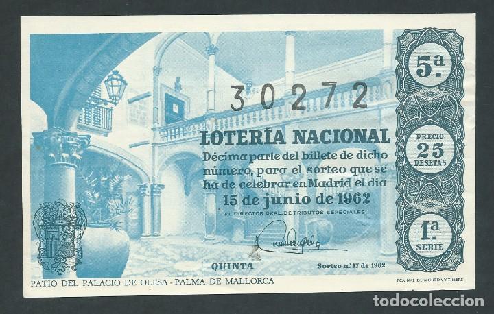 National Spanish Lottery: decimo loteria nacional 15 junio a&ntilde;o 1962 sorteo 17 patio del palacio olesa palma de mallorca valdes