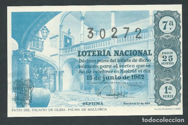 National Spanish Lottery: decimo loteria nacional 15 junio a&ntilde;o 1962 sorteo 17 patio del palacio olesa palma de mallorca valdes
