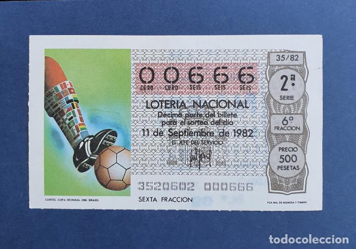 Lotaria Nacional: D&Eacute;CIMO LOTER&Iacute;A NACIONAL - N&ordm; 00666 - Serie: 2&ordm; - Fracci&oacute;n: 6&ordf; - Sorteo: 11/09/1982