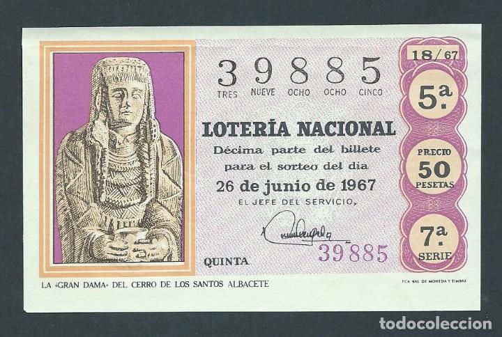 National Spanish Lottery: decimo loteria nacional a&ntilde;o 1967 sorteo 18 26 de junio la gran dama del cerro de los santos albacete