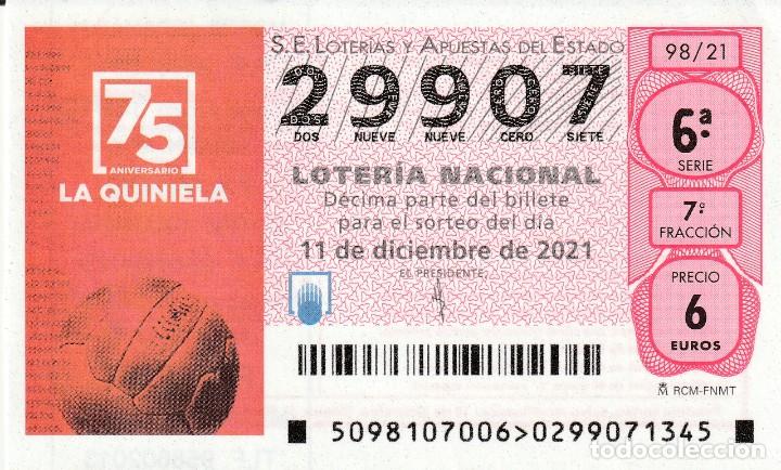 Loter&iacute;a Nacional: 1 DECIMO LOTERIA SABADO - 11 DICIEMBRE 2021 - 98/21 - QUINIELA FUTBOL 75 ANIVERSARIO