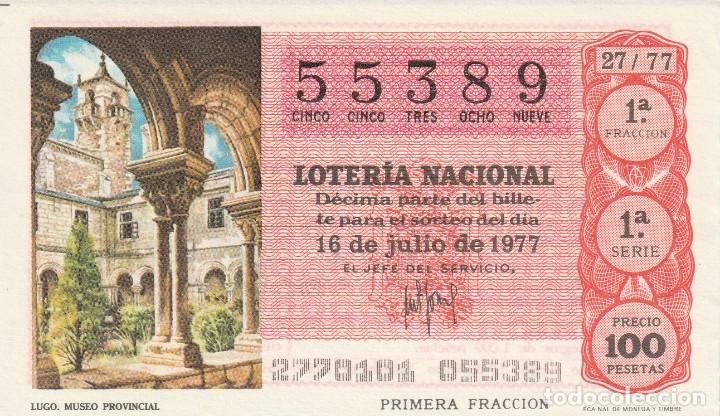 National Spanish Lottery: 1 DECIMO LOTERIA DEL SABADO - 16 JULIO 1977 - 27/77 - LUGO - MUSEO PROVINCIAL ( COLOR ROJO