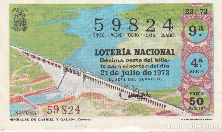 Lotteria Nationale Spagnola: 1 DECIMO LOTERIA SABADO 21 JULIO 1973 23/73 EMBALSE DE GABRIEL Y GALAN ( CACERES - COLOR MARRON
