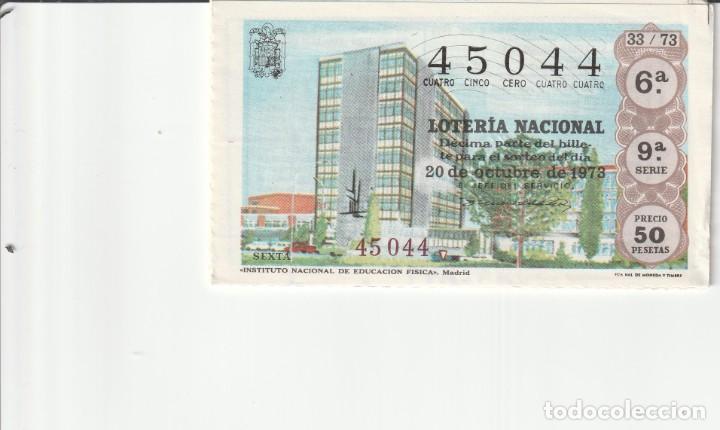 Lotteria Nationale Spagnola: 1 DECIMO LOTERIA SABADO 20 OCTUBRE 1973 33/73 INSTUTO NACIONAL DE EDUCACION FISICA MADRID - MARRON