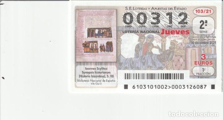 Lotteria Nationale Spagnola: 1 DECIMO LOTERIA JUEVES - 30 DICIEMBRE 2021 - 103/21 - IOANNES SCYLITZA - BIBLIOTECA NACIONAL ESPA&Ntilde;A