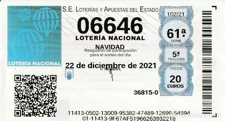 Lotaria Nacional: 1 DECIMO LOTERIA SABADO - 22 DICIEMBRE 2021 - 102/21 - NAVIDAD - DECIMO POR LA MAQUINA