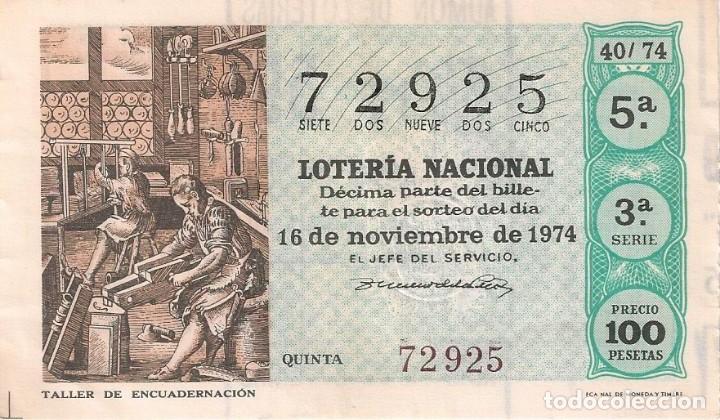 National Spanish Lottery: LOTER&Iacute;A NACIONAL 72925 16 NOVIEMBRE 1974 SORTEO 40/74