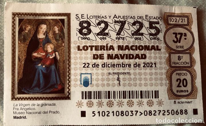 Loter&iacute;a Nacional: Loter&iacute;a de Navidad a&ntilde;o 2021. N&ordm; 82725. Buen estado.
