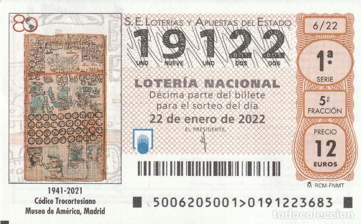 Lotteria Nationale Spagnola: 1 DECIMO LOTERIA NACIONAL SABADO 22 ENERO 2022 - 6/22 - CODICE TROCORTESIANO MUSEO DE AMERICA MADRID