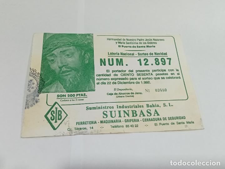 Loterie Nationale: PARTICIPACI&Oacute;N LOTER&Iacute;A NACIONAL NAVIDAD. NAZARENO Y MAR&Iacute;A DE LOS DOLORES. PTO STA MARIA. 1992. VER