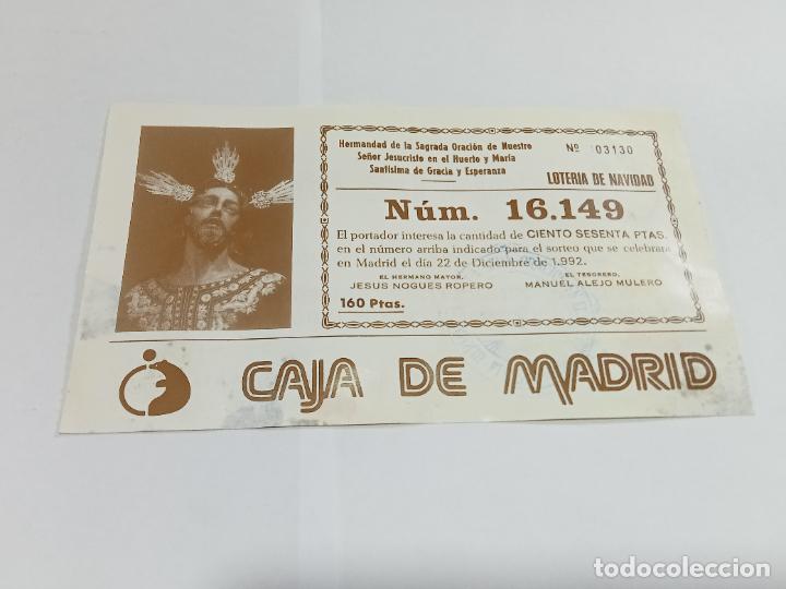 Loterie Nationale: PARTICIPACI&Oacute;N LOTER&Iacute;A NACIONAL NAVIDAD. JESUCRISTO HUERTO Y M&ordf; GRACIA ESPERANZA. 1992. PTO STA MARIA