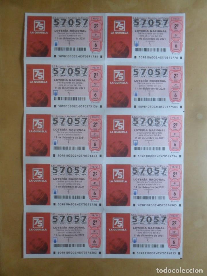Loter&iacute;a Nacional: BILLETE COMPLETO 10 DECIMOS - N&ordm; 57057 - 11 DICIEMBRE 2021 - 98/21 - LA QUINIELA, 75 ANIVERSARIO