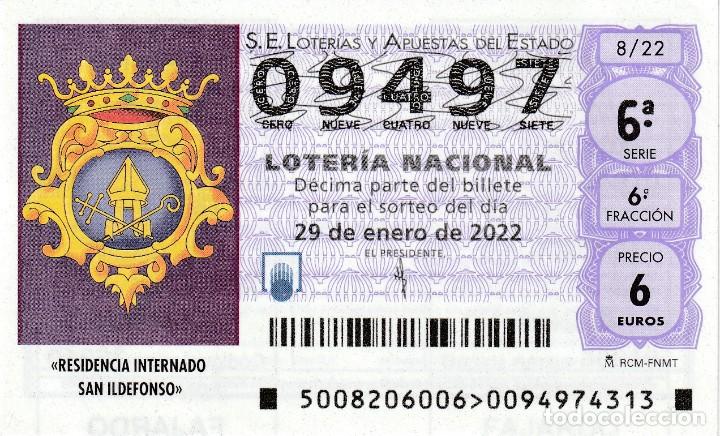 Lotteria Nationale Spagnola: 1 DECIMO LOTERIA SABADO 29 ENERO 2022 - 8/22 - RESIDENCIA INTERNADO SAN ILDEFONSO