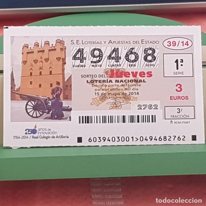 National Spanish Lottery: LOTER&Iacute;A NACIONAL, SORTEO 39/14, 15 MAYO 2014, 250 ANIV, REAL COLEGIO DE ARTILLER&Iacute;A, N&ordm; 49468