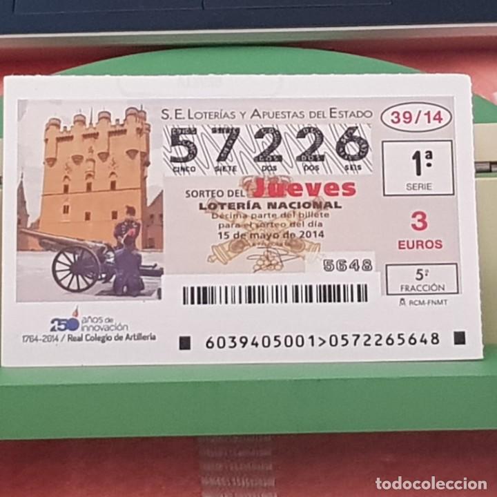 National Spanish Lottery: LOTER&Iacute;A NACIONAL, SORTEO 39/14, 15 MAYO 2014, 250 ANIV, REAL COLEGIO DE ARTILLER&Iacute;A, N&ordm; 57226