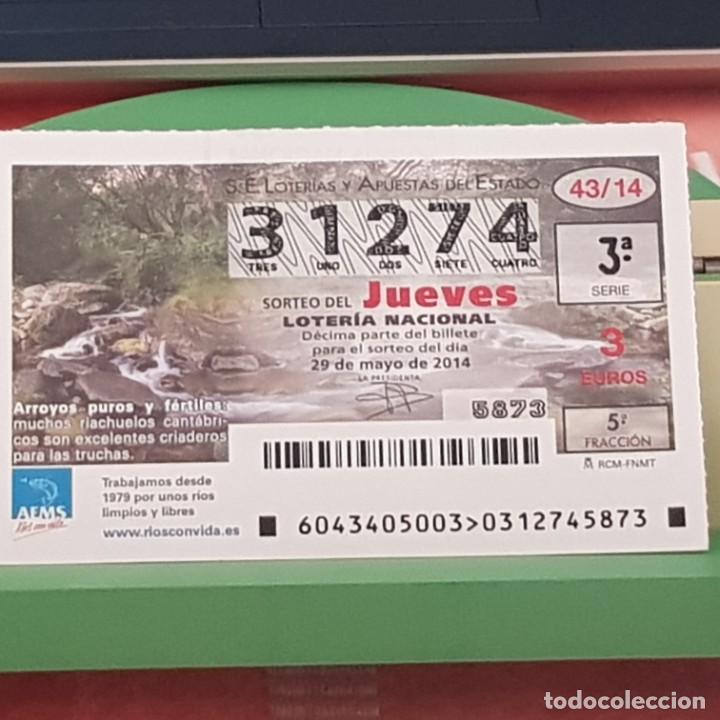 Loterie Nationale: LOTER&Iacute;A NACIONAL, SORTEO 43/14, 29 MAYO 2014, R&Iacute;OS CON VIDA, ARROYOS PUROS Y F&Eacute;RTILES, N&ordm; 31274