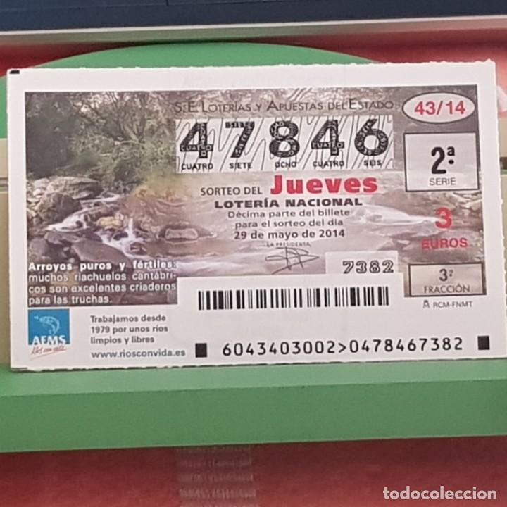 Loterie Nationale: LOTER&Iacute;A NACIONAL, SORTEO 43/14, 29 MAYO 2014, R&Iacute;OS CON VIDA, ARROYOS PUROS Y F&Eacute;RTILES, N&ordm; 47846