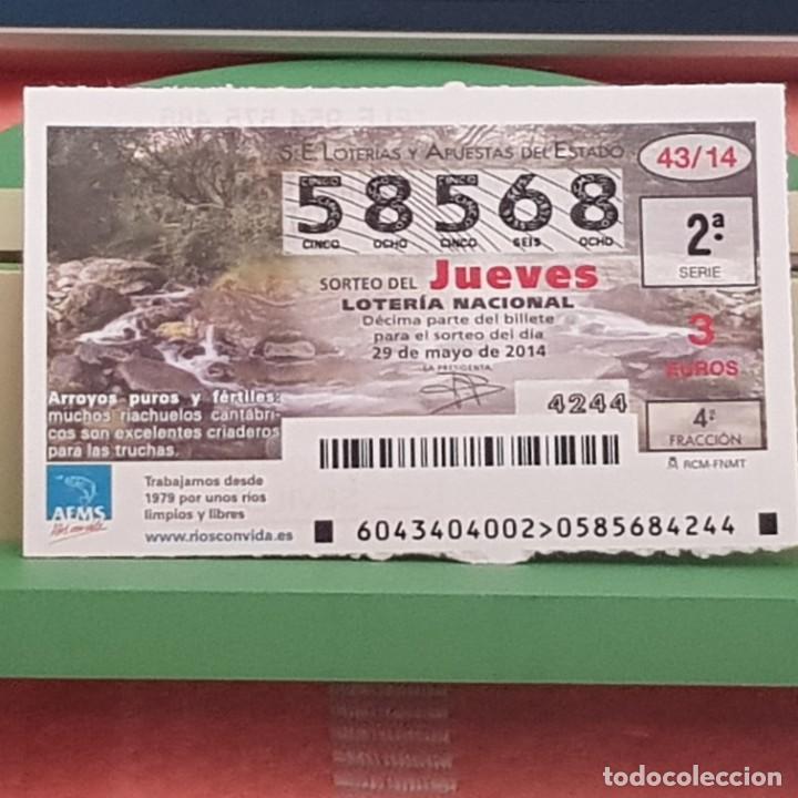 Loterie Nationale: LOTER&Iacute;A NACIONAL, SORTEO 43/14, 29 MAYO 2014, R&Iacute;OS CON VIDA, ARROYOS PUROS Y F&Eacute;RTILES, N&ordm; 58568