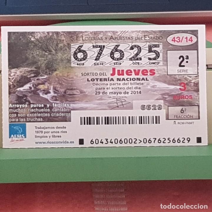 Loterie Nationale: LOTER&Iacute;A NACIONAL, SORTEO 43/14, 29 MAYO 2014, R&Iacute;OS CON VIDA, ARROYOS PUROS Y F&Eacute;RTILES, N&ordm; 67625