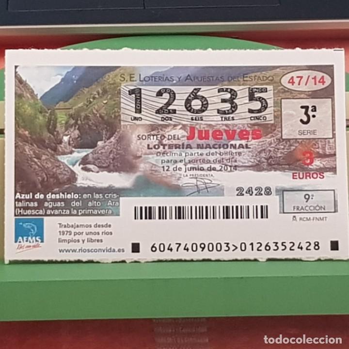 Lotaria Nacional: LOTER&Iacute;A NACIONAL, SORTEO 47/14, 12 JUNIO 2014, R&Iacute;OS CON VIDA, R&Iacute;O ALTO ARA, HUESCA, N&ordm; 12635