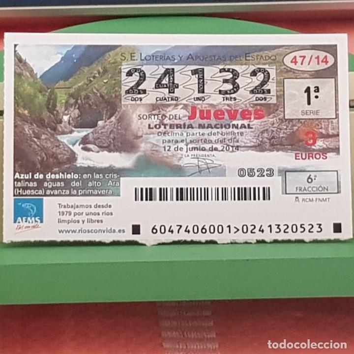 Lotaria Nacional: LOTER&Iacute;A NACIONAL, SORTEO 47/14, 12 JUNIO 2014, R&Iacute;OS CON VIDA, R&Iacute;O ALTO ARA, HUESCA, N&ordm; 24132
