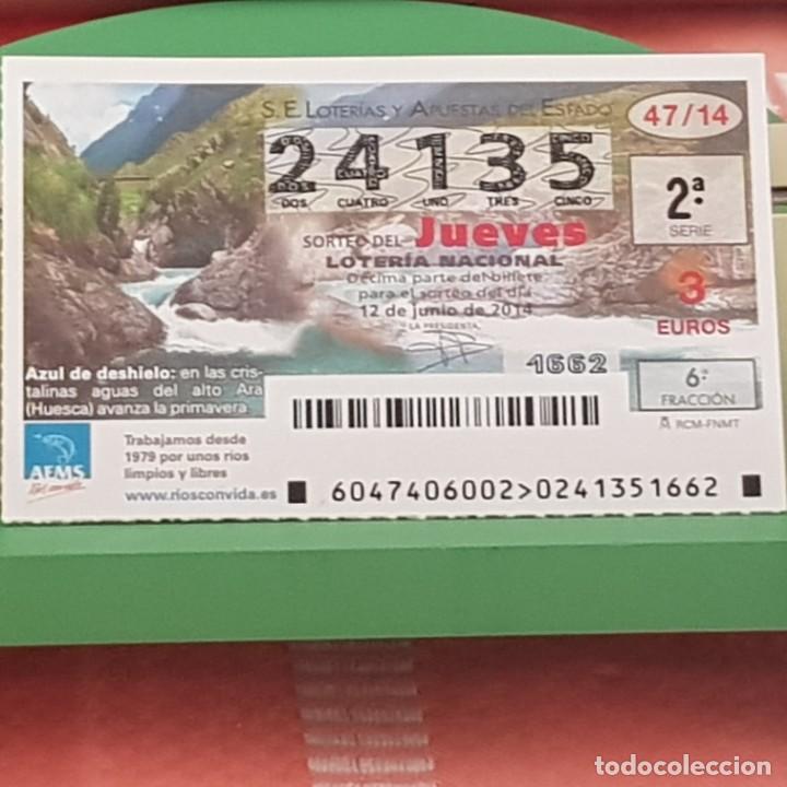 Lotaria Nacional: LOTER&Iacute;A NACIONAL, SORTEO 47/14, 12 JUNIO 2014, R&Iacute;OS CON VIDA, R&Iacute;O ALTO ARA, HUESCA, N&ordm; 24135