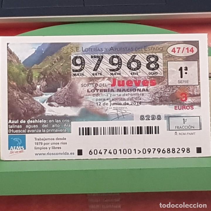 Lotaria Nacional: LOTER&Iacute;A NACIONAL, SORTEO 47/14, 12 JUNIO 2014, R&Iacute;OS CON VIDA, R&Iacute;O ALTO ARA, HUESCA, N&ordm; 97968