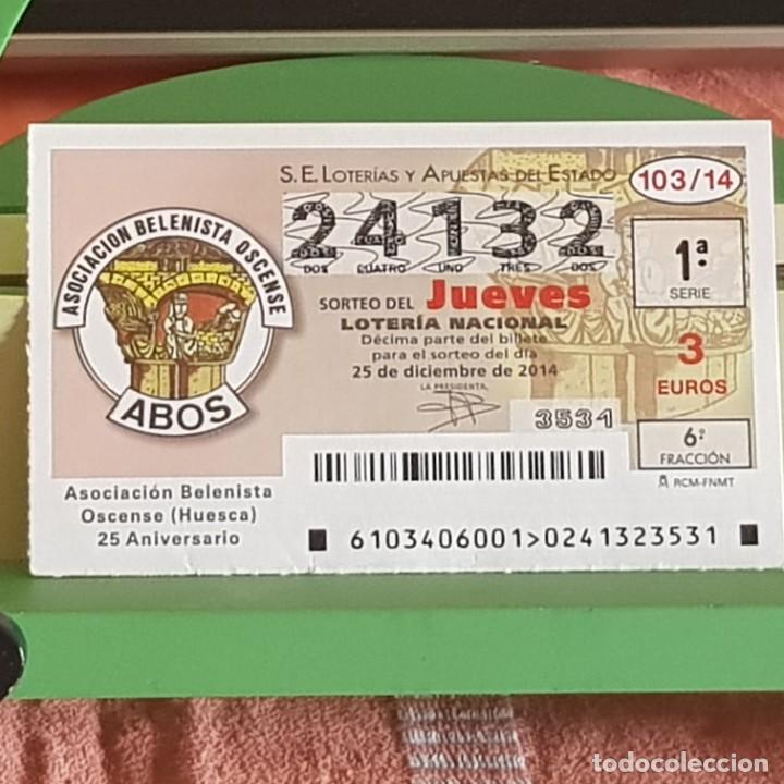 Nationale spanische Lotterie: LOTER&Iacute;A NACIONAL, SORTEO 103/14, 25 DICIEMBRE 2014, 25 ANIV. ASOC. BELENISTA HUESCA, N&ordm; 24132