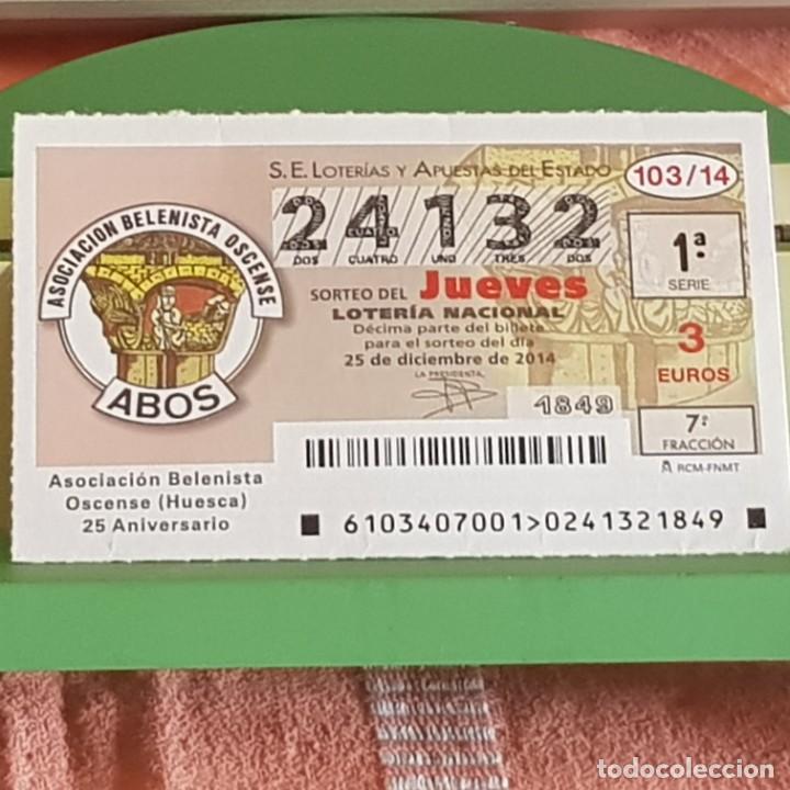 Nationale spanische Lotterie: LOTER&Iacute;A NACIONAL, SORTEO 103/14, 25 DICIEMBRE 2014, 25 ANIV. ASOC. BELENISTA HUESCA, N&ordm; 24132
