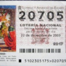 Lotería Nacional: DÉCIMO SORTEO DE NAVIDAD 2003 - NÚMERO 20705. Lote 324935223